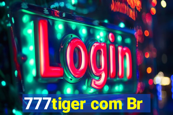 777tiger com Br